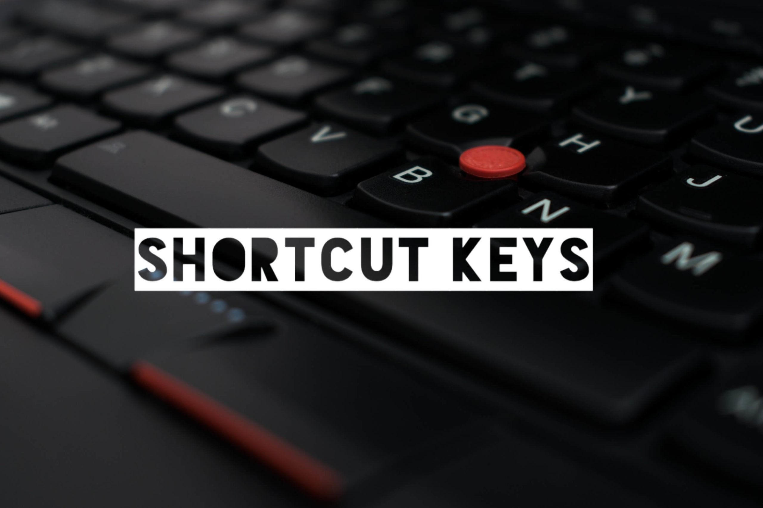 Computer & Keyboard Shortcut Keys
