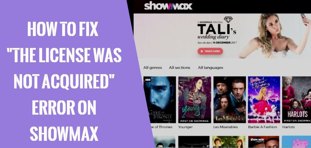How To Fix 'License Was Not Acquired' Showmax Error