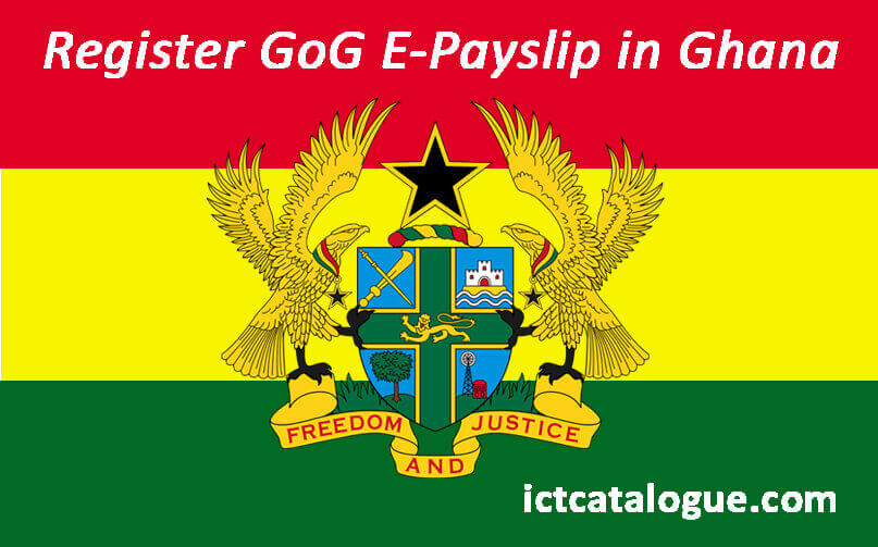 How To Register Your GoG E-Payslip Online In Ghana