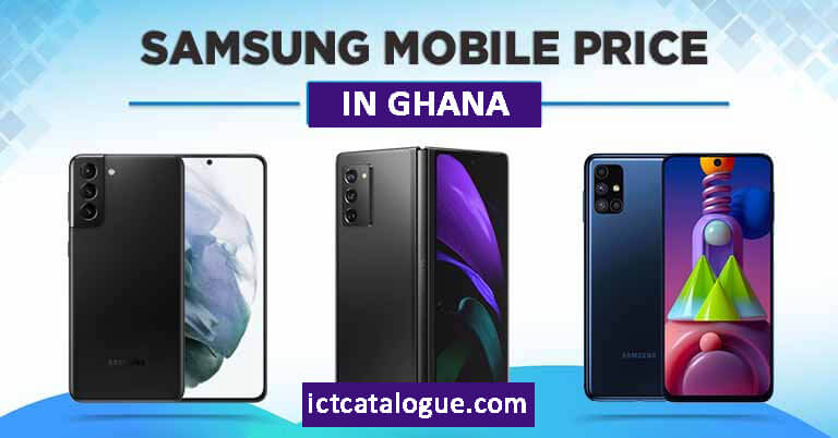 Samsung Galaxy Phones Prices In Ghana