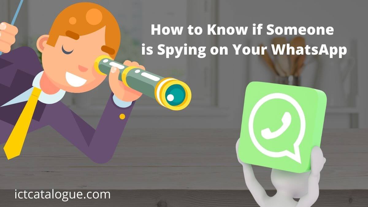 How to Know if Someone is Spying on Your WhatsApp