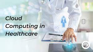 Benefits of Cloud Computing in Healthcare