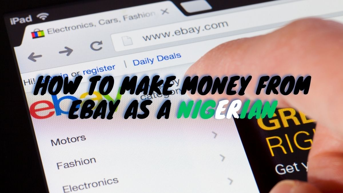 How to Make Money on eBay from Nigeria