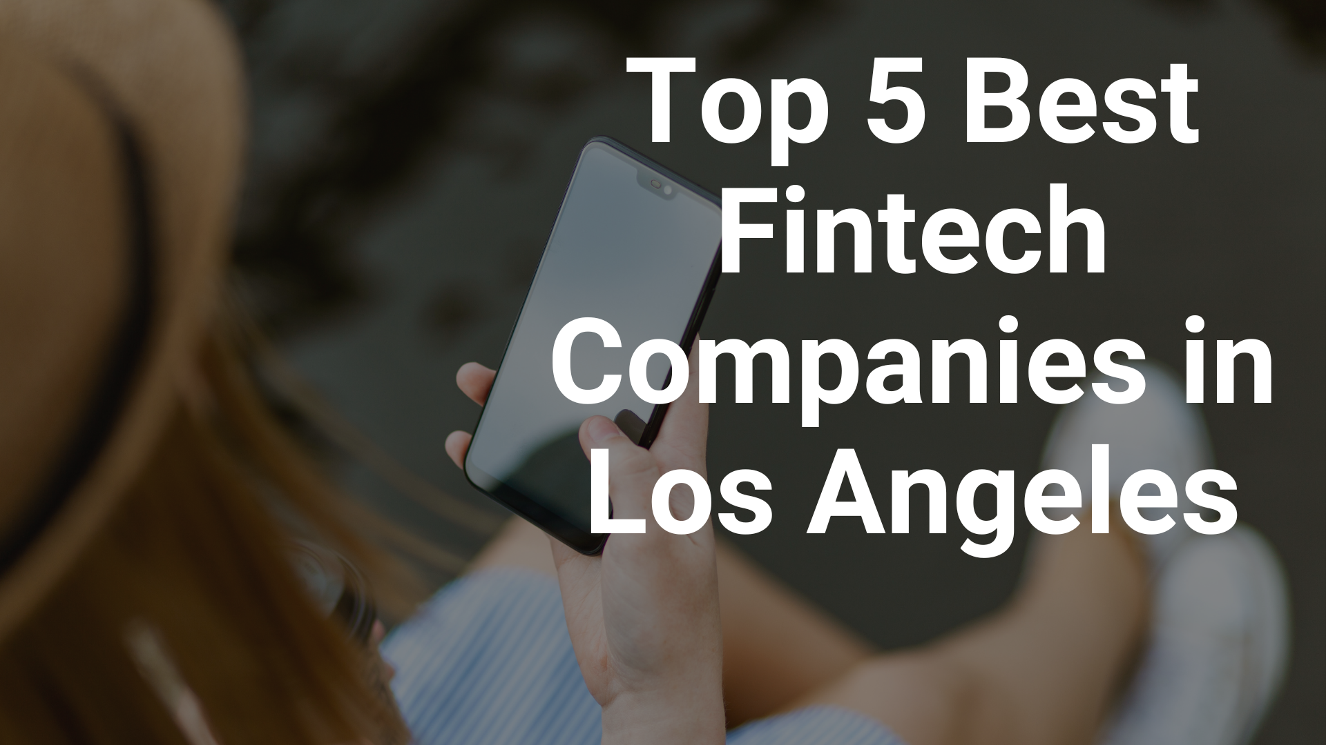 Top 5 Best Fintech Companies in Los Angeles
