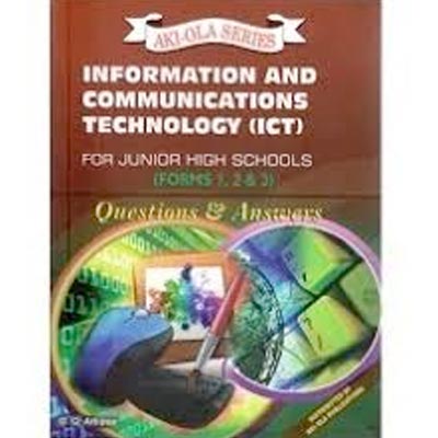 Best ICT Past Questions and Answers Books For JHS Students In Ghana - Aki Ola Series