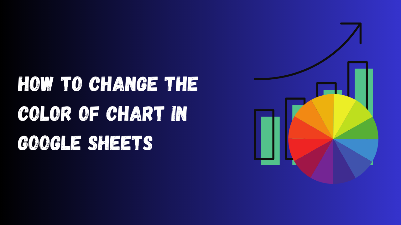 How to Change Color of Chart in Google Sheets