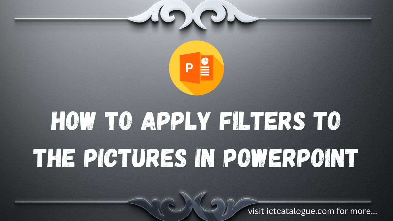 How to Apply Filters to the Pictures in PowerPoint