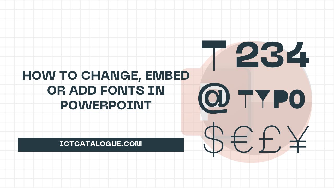 How to Change, Embed or Add Fonts in PowerPoint