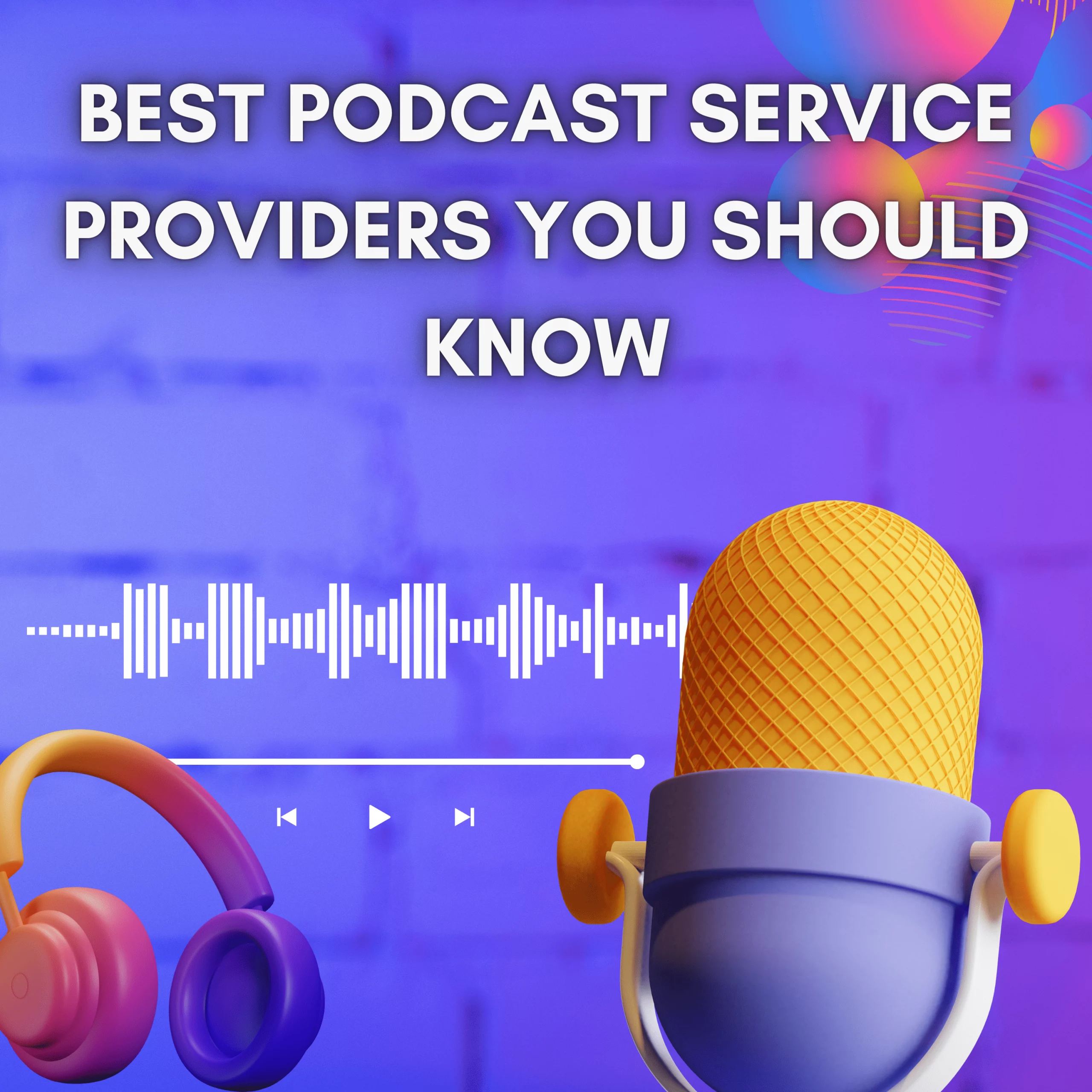 Best-Podcast-Service-Providers-You-Should-Know-_1_